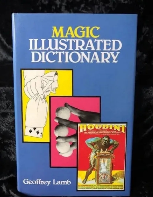 Magic: Illustrated Dictionary – by Geoffrey Lamb